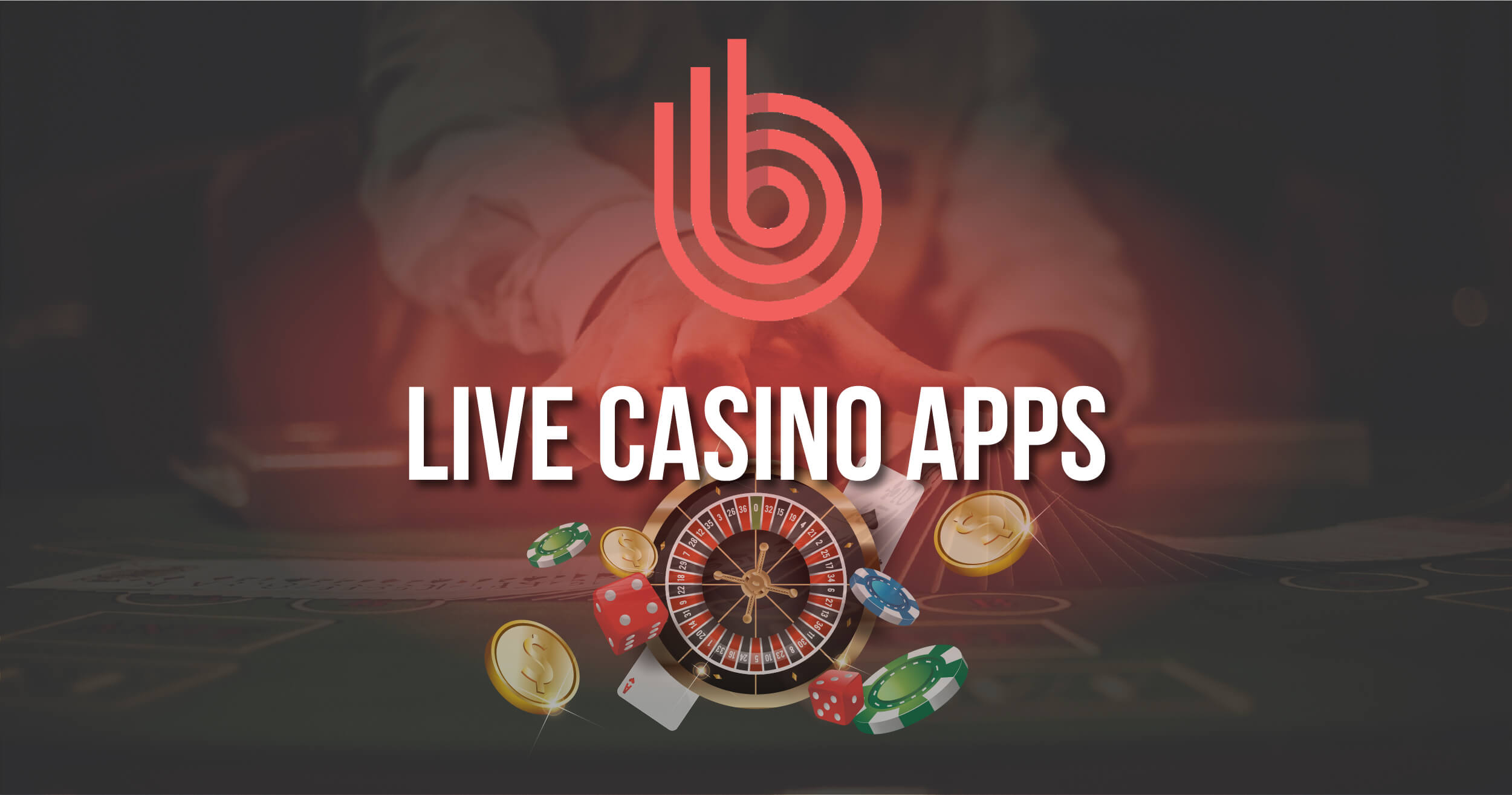 Best Live Casino Apps