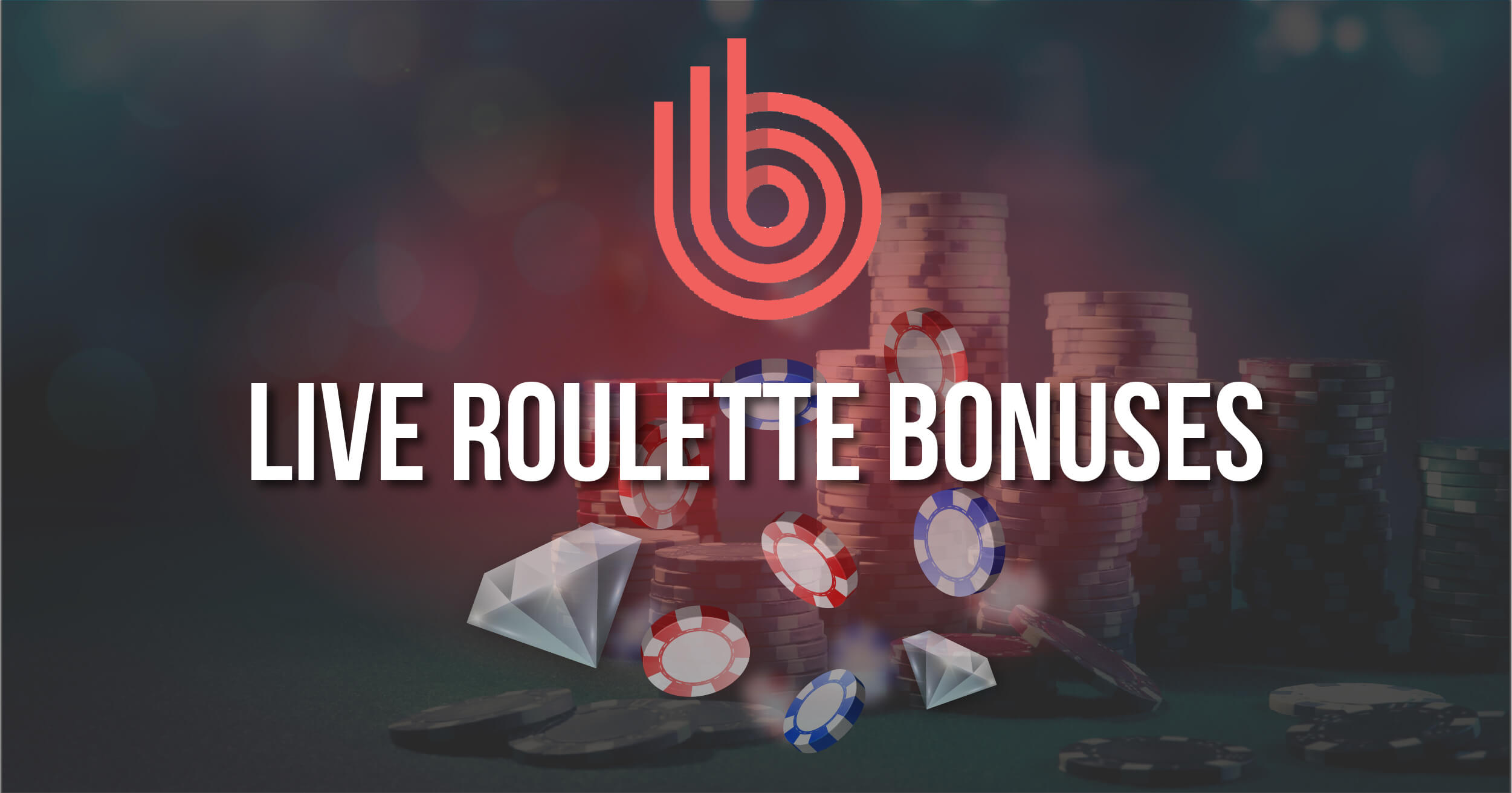 Best Live Roulette Bonuses Review