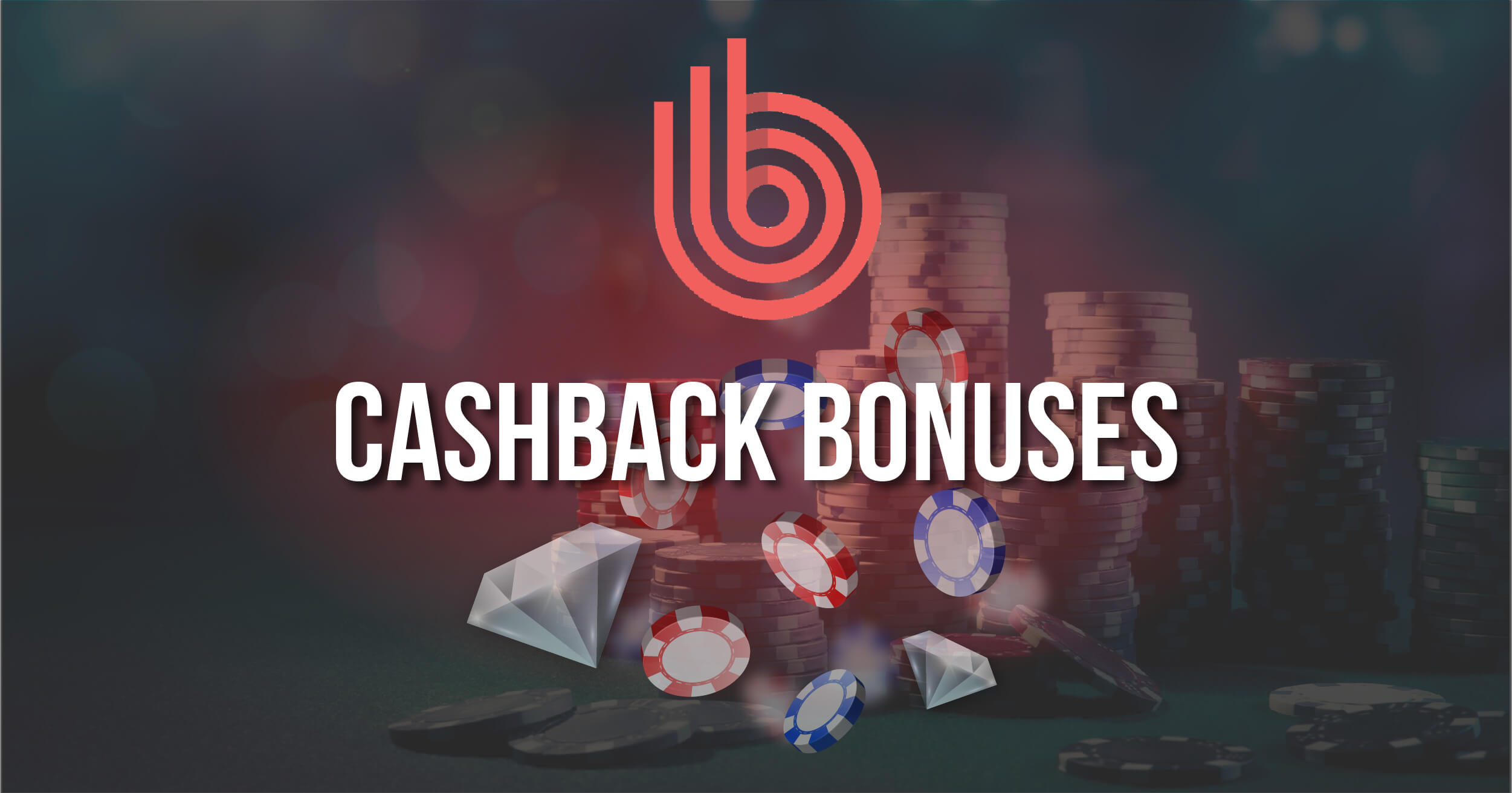 Live Casino Cashback Bonuses Review