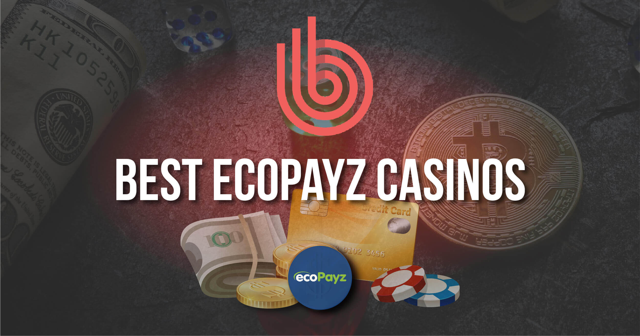 Best Ecopayz Casinos