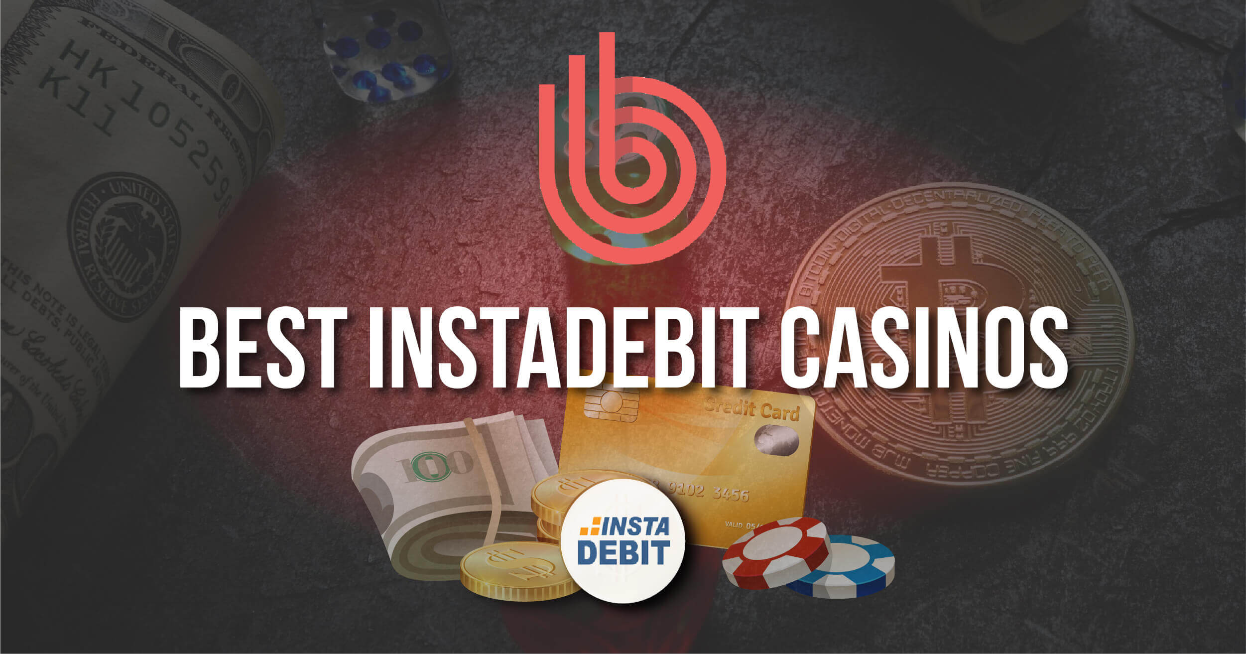 Best Instadebit Casinos